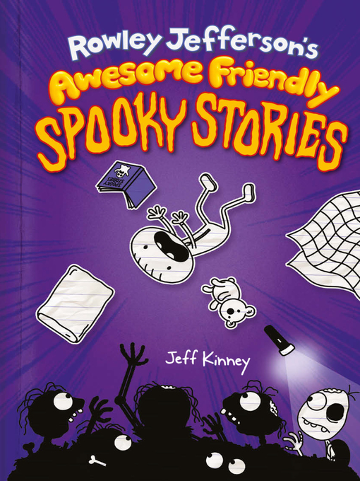 Title details for Rowley Jefferson's Awesome Friendly Spooky Stories by Jeff Kinney - Wait list